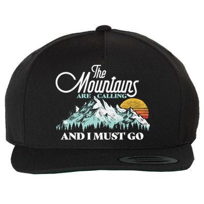 Mountains Are Calling & I Must Go Retro Vintage Wool Snapback Cap