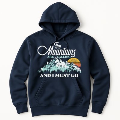 Mountains Are Calling & I Must Go Retro Vintage Hoodie