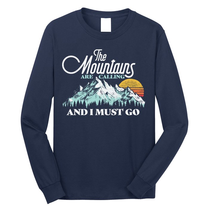 Mountains Are Calling & I Must Go Retro Vintage Long Sleeve Shirt