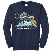 Mountains Are Calling & I Must Go Retro Vintage Sweatshirt