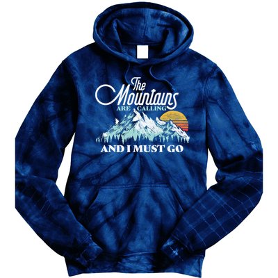 Mountains Are Calling & I Must Go Retro Vintage Tie Dye Hoodie