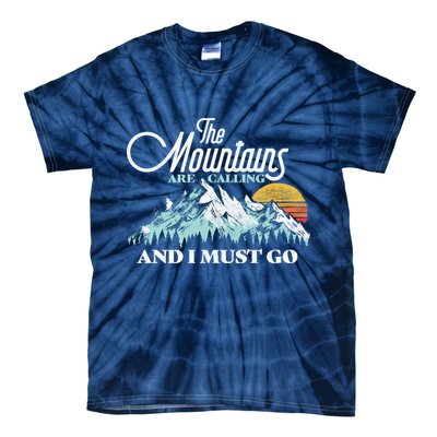 Mountains Are Calling & I Must Go Retro Vintage Tie-Dye T-Shirt