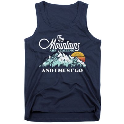 Mountains Are Calling & I Must Go Retro Vintage Tank Top