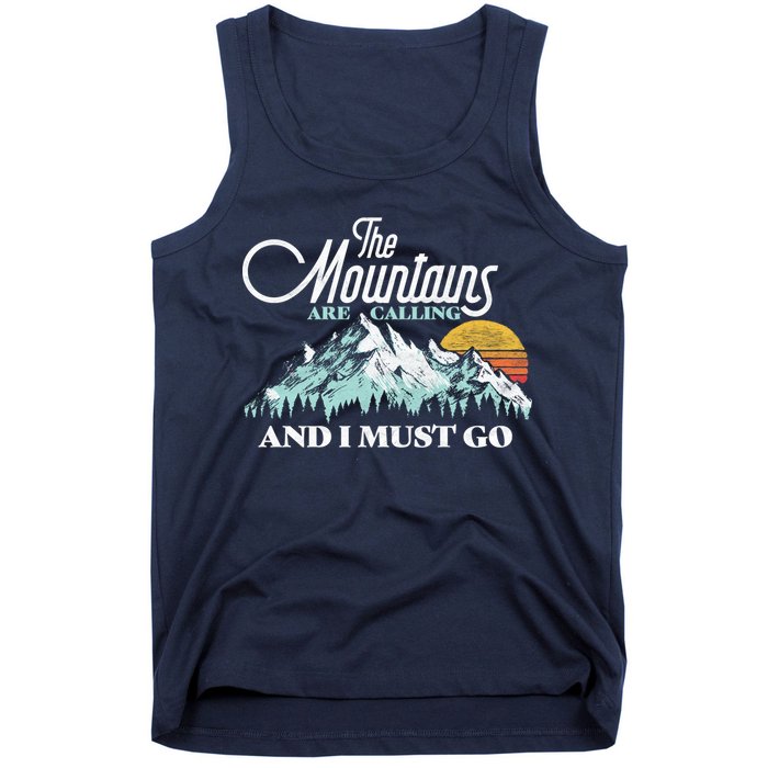 Mountains Are Calling & I Must Go Retro Vintage Tank Top