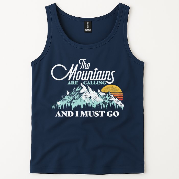 Mountains Are Calling & I Must Go Retro Vintage Tank Top