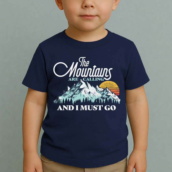 Mountains Are Calling & I Must Go Retro Vintage Toddler T-Shirt