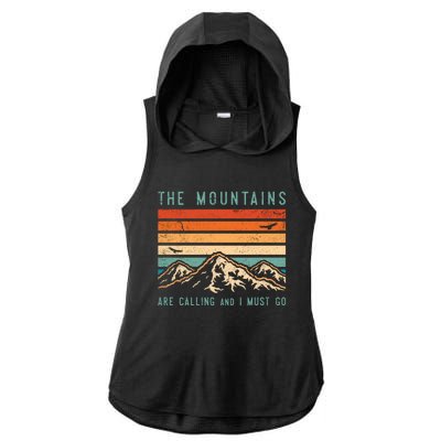 Mountains Are Calling And I Must Go Retro Vintage 80s Mountain Gift Ladies PosiCharge Tri-Blend Wicking Draft Hoodie Tank