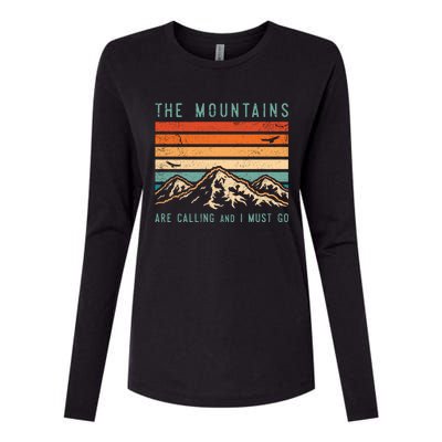 Mountains Are Calling And I Must Go Retro Vintage 80s Mountain Gift Womens Cotton Relaxed Long Sleeve T-Shirt