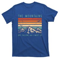 Mountains Are Calling And I Must Go Retro Vintage 80s Mountain Gift T-Shirt