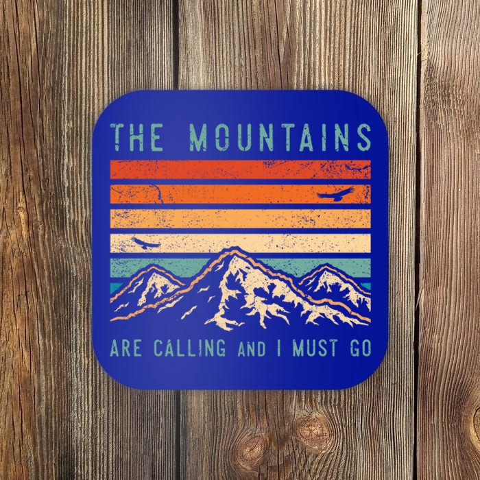 Mountains Are Calling And I Must Go Retro Vintage 80s Mountain Gift Coaster