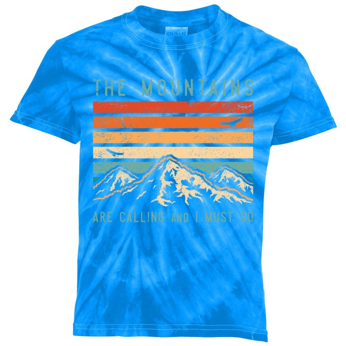 Mountains Are Calling And I Must Go Retro Vintage 80s Mountain Gift Kids Tie-Dye T-Shirt