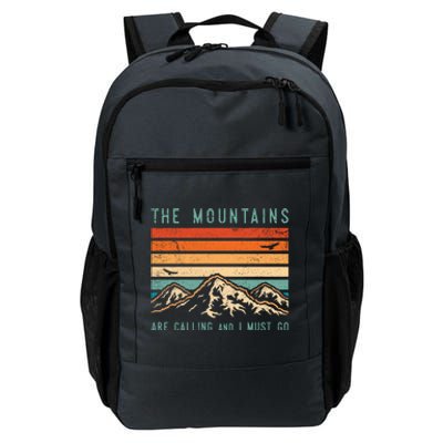 Mountains Are Calling And I Must Go Retro Vintage 80s Mountain Gift Daily Commute Backpack