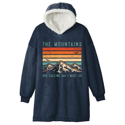 Mountains Are Calling And I Must Go Retro Vintage 80s Mountain Gift Hooded Wearable Blanket