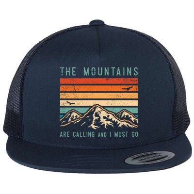 Mountains Are Calling And I Must Go Retro Vintage 80s Mountain Gift Flat Bill Trucker Hat