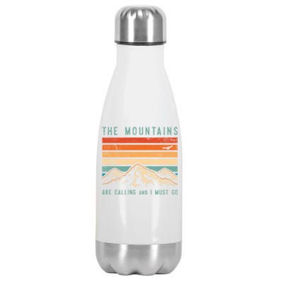 Mountains Are Calling And I Must Go Retro Vintage 80s Mountain Gift Stainless Steel Insulated Water Bottle