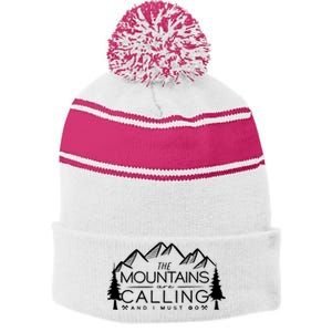 Mountains Are Calling And I Must Go Nature Lover Stripe Pom Pom Beanie