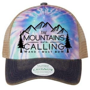 Mountains Are Calling And I Must Go Nature Lover Legacy Tie Dye Trucker Hat