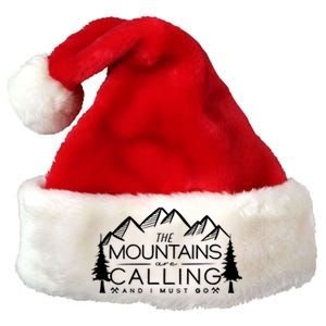 Mountains Are Calling And I Must Go Nature Lover Premium Christmas Santa Hat