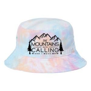 Mountains Are Calling And I Must Go Nature Lover Tie Dye Newport Bucket Hat