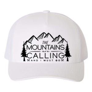 Mountains Are Calling And I Must Go Nature Lover Yupoong Adult 5-Panel Trucker Hat