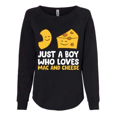 Macaroni And Cheese Just A Boy Who Loves Mac And Cheese Funny Gift Womens California Wash Sweatshirt