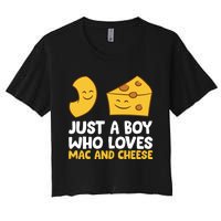 Macaroni And Cheese Just A Boy Who Loves Mac And Cheese Funny Gift Women's Crop Top Tee