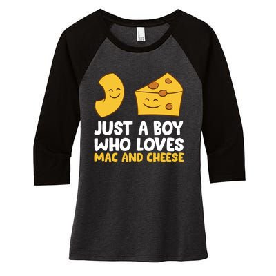 Macaroni And Cheese Just A Boy Who Loves Mac And Cheese Funny Gift Women's Tri-Blend 3/4-Sleeve Raglan Shirt