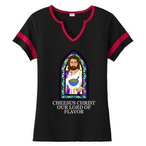 Mac And Cheese Lover Cheesus Christ Our Lord In Flavor Ladies Halftime Notch Neck Tee