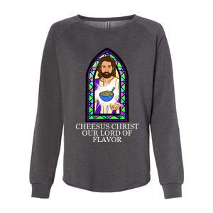 Mac And Cheese Lover Cheesus Christ Our Lord In Flavor Womens California Wash Sweatshirt