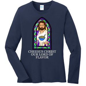 Mac And Cheese Lover Cheesus Christ Our Lord In Flavor Ladies Long Sleeve Shirt