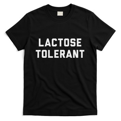 Milk And Cookies No Problem! Lactose Tolerant Design T-Shirt