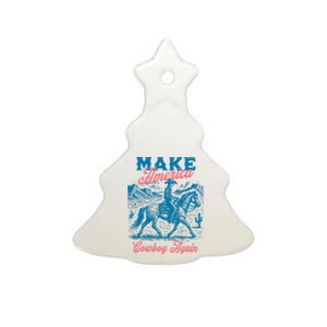 Make America Cowboy Again Western Rodeo Ceramic Tree Ornament