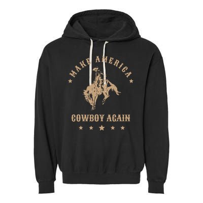 Make America Cowgirl Cowboy Again Garment-Dyed Fleece Hoodie