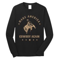 Make America Cowgirl Cowboy Again Long Sleeve Shirt