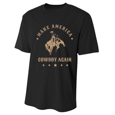 Make America Cowgirl Cowboy Again Performance Sprint T-Shirt