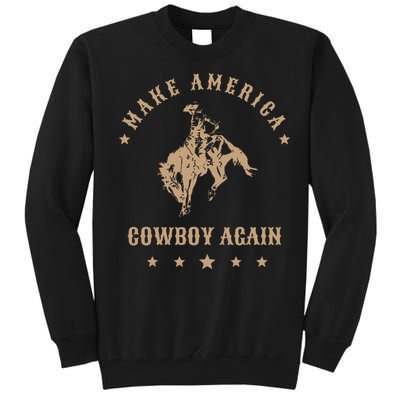 Make America Cowgirl Cowboy Again Tall Sweatshirt