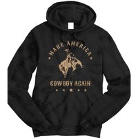 Make America Cowgirl Cowboy Again Tie Dye Hoodie