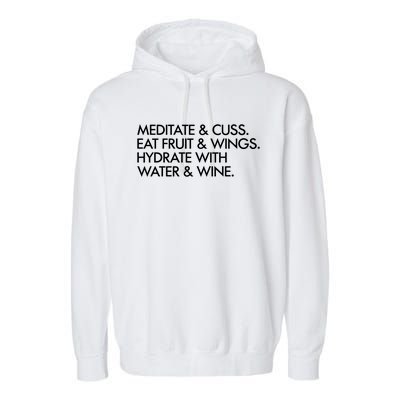 Meditate And Cuss Eat Fruit And Wings Gift Garment-Dyed Fleece Hoodie