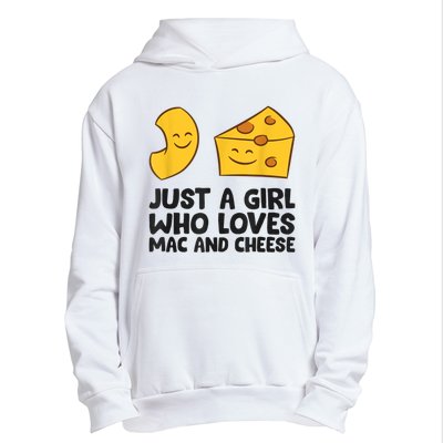 Macaroni And Cheese Just A Girl Who Loves Mac And Cheese Urban Pullover Hoodie