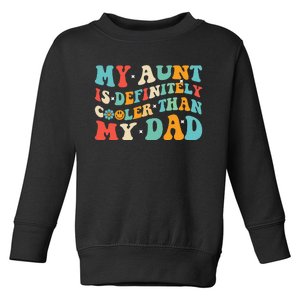 My Aunt Cooler Than My Dad Rainbow Funny Auntie Toddler Sweatshirt