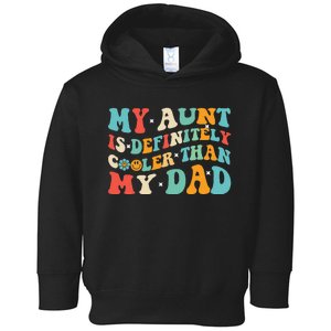 My Aunt Cooler Than My Dad Rainbow Funny Auntie Toddler Hoodie