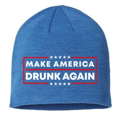 Make America Drunk Again Patriotic 4th Of July Beer Ing Meaningful Gift Sustainable Beanie