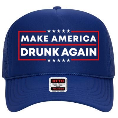 Make America Drunk Again Patriotic 4th Of July Beer Ing Meaningful Gift High Crown Mesh Back Trucker Hat