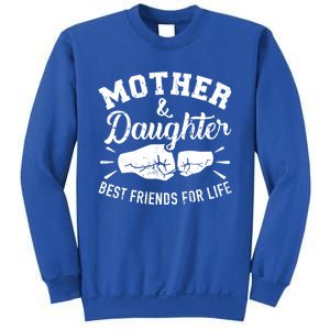 Mother And Daughter Best Friends For Life Mom Sweatshirt