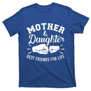 Mother And Daughter Best Friends For Life Mom T-Shirt