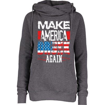 Make America Drunk Again Meaningful Gift Womens Funnel Neck Pullover Hood