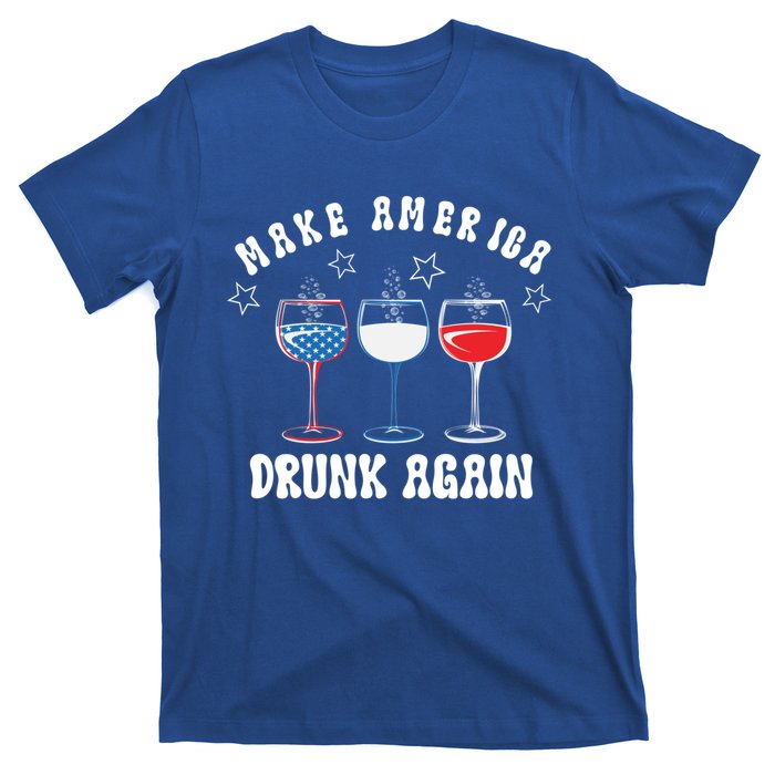 Make America Drunk Again Funny 4th Of July Wine Decorations Gift T-Shirt