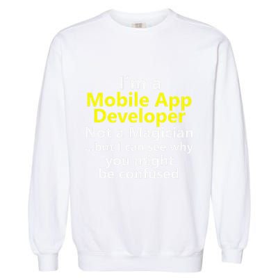 Mobile App Developer Ux Ui Design Web Job Title Career Garment-Dyed Sweatshirt