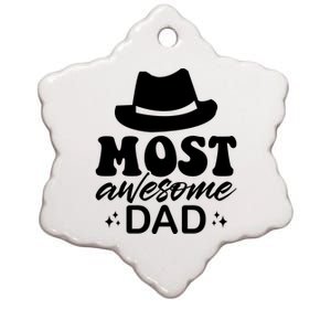 Most Awesome Dad Ceramic Star Ornament