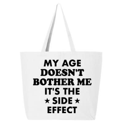 My Age Doesn't Bother Me 25L Jumbo Tote